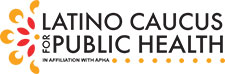 Latino Caucus for Public Health